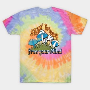 Stay Trippy T-Shirt
